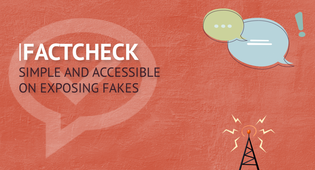 Factcheck. Easy And Accessible Way To Expose Fakes - Cabar School