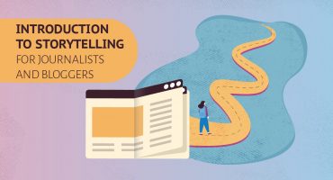 Introduction to Storytelling for Journalists and Bloggers