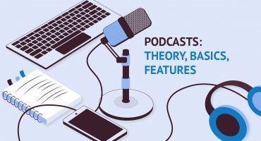 Podcasts: Theory, Basics, Features